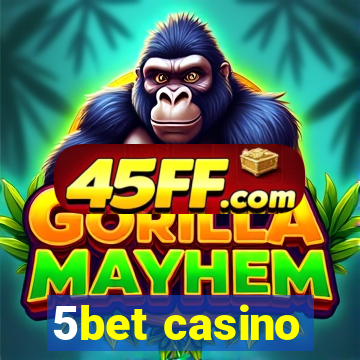 5bet casino